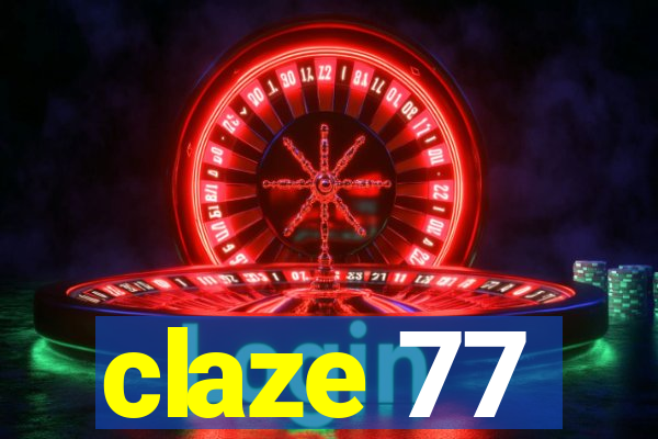 claze 77